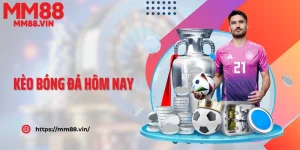 Kèo Bóng Đá Hôm Nay