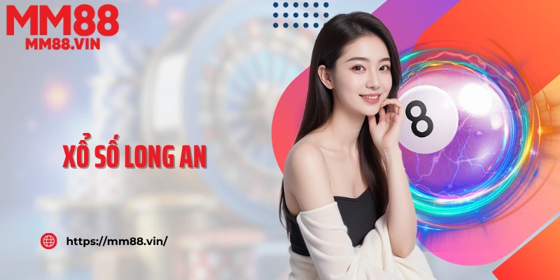 Xổ Số Long An